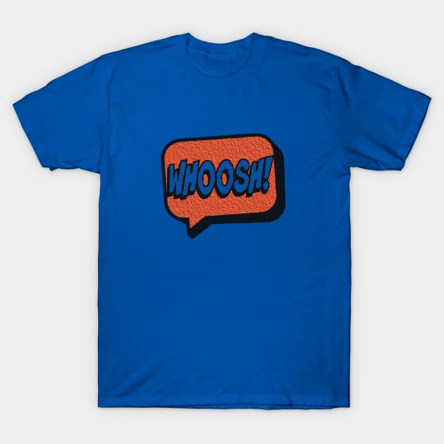 Whoosh T-Shirt by whatwemade